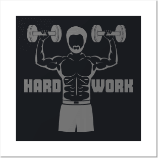 Hard Work And Fitness Posters and Art